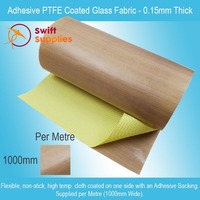PTFE Coated Glass Fabric - Adhesive Backed - 0.15mm Thick x 1000mm Wide (Per Metre)