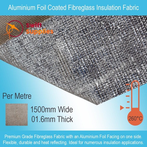 Aluminium Foil Coated Fibreglass Insulation Fabric - 1.6mm Thick x 1500mm Wide (Per Metre)